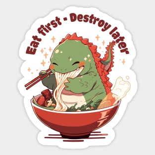 Godzilla - Eat first, destroy later Sticker